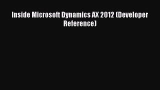 Read Inside Microsoft Dynamics AX 2012 (Developer Reference) Ebook Free