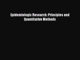 Read Book Epidemiologic Research: Principles and Quantitative Methods E-Book Free