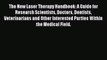 Read Book The New Laser Therapy Handbook: A Guide for Research Scientists Doctors Dentists