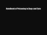 Download Book Handbook of Poisoning in Dogs and Cats PDF Online