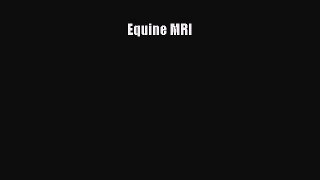 Read Book Equine MRI ebook textbooks