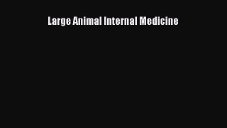 Read Book Large Animal Internal Medicine ebook textbooks