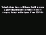 [PDF] Weiss Ratings' Guide to HMOs and Health Insurers: A Quarterly Compilation of Health Insurance