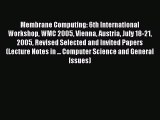 [PDF] Membrane Computing: 6th International Workshop WMC 2005 Vienna Austria July 18-21 2005