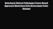 Read Book Veterinary Clinical Pathology: A Case-Based Approach (Veterinary Self-Assessment