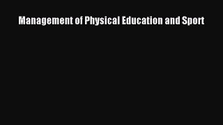 Read Management of Physical Education and Sport Ebook Online