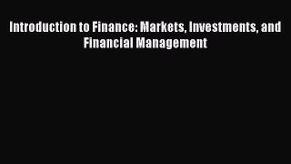 Download Introduction to Finance: Markets Investments and Financial Management Ebook Free