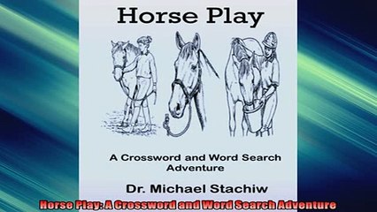 EBOOK ONLINE  Horse Play A Crossword and Word Search Adventure  DOWNLOAD ONLINE