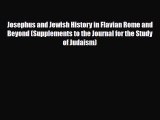 Read Books Josephus and Jewish History in Flavian Rome and Beyond (Supplements to the Journal