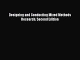 Download Designing and Conducting Mixed Methods Research: Second Edition PDF Free