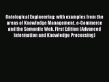 [PDF] Ontological Engineering: with examples from the areas of Knowledge Management e-Commerce