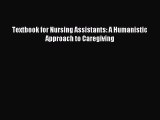 Read Textbook for Nursing Assistants: A Humanistic Approach to Caregiving Ebook Free