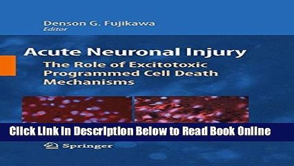 Read Acute Neuronal Injury: The Role of Excitotoxic Programmed Cell Death Mechanisms  Ebook Online