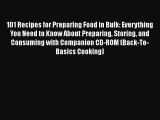 Read Books 101 Recipes for Preparing Food in Bulk: Everything You Need to Know About Preparing