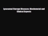 Read Lysosomal Storage Diseases: Biochemcial and Clinical Aspects PDF Online