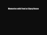 Download Books Memories with Food at Gipsy House PDF Online