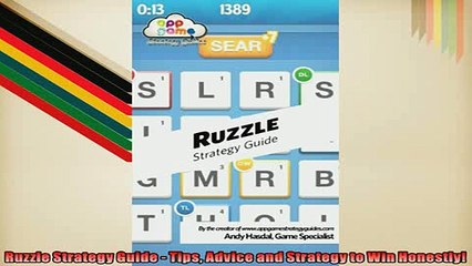 FREE PDF  Ruzzle Strategy Guide  Tips Advice and Strategy to Win Honestly  DOWNLOAD ONLINE