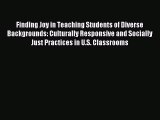 [PDF] Finding Joy in Teaching Students of Diverse Backgrounds: Culturally Responsive and Socially