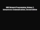 Read UNIX Network Programming Volume 2: Interprocess Communications Second Edition ebook textbooks