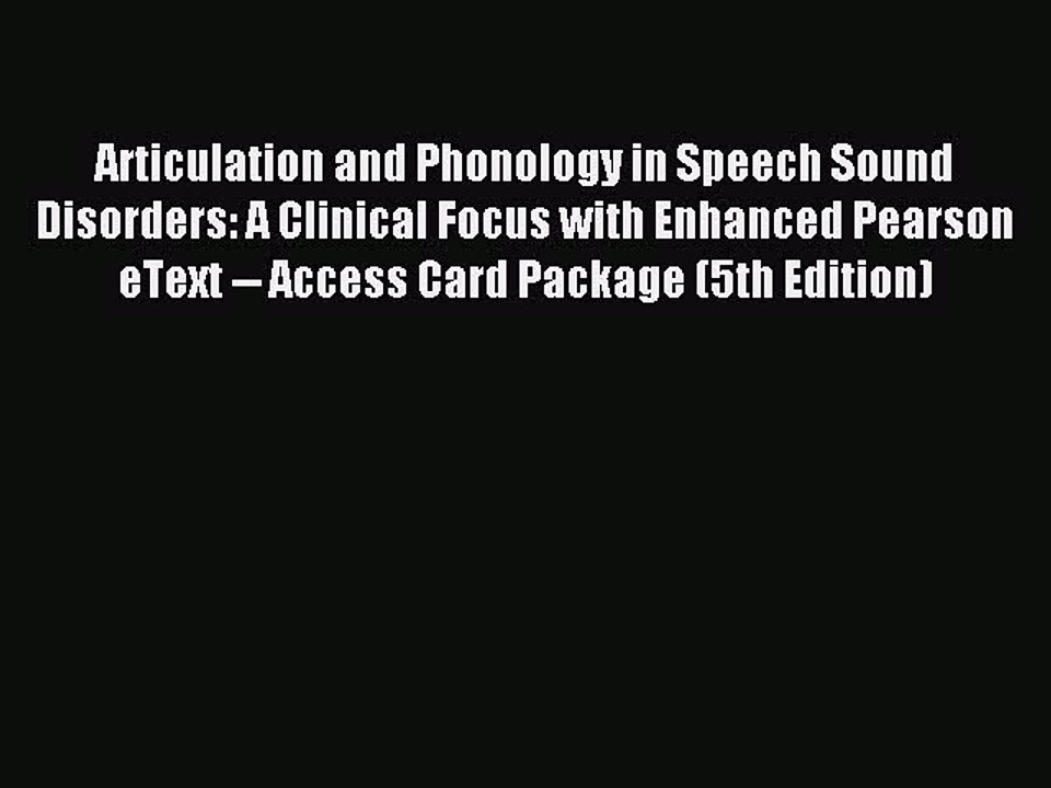 Read Articulation and Phonology in Speech Sound Disorders: A Clinical Focus with Enhanced Pearson