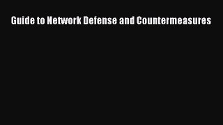 Read Guide to Network Defense and Countermeasures PDF Free