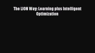 Read The LION Way: Learning plus Intelligent Optimization Ebook Free
