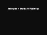 Download Principles of Hearing Aid Audiology Ebook Free