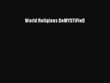 Read Books World Religions DeMYSTiFieD ebook textbooks