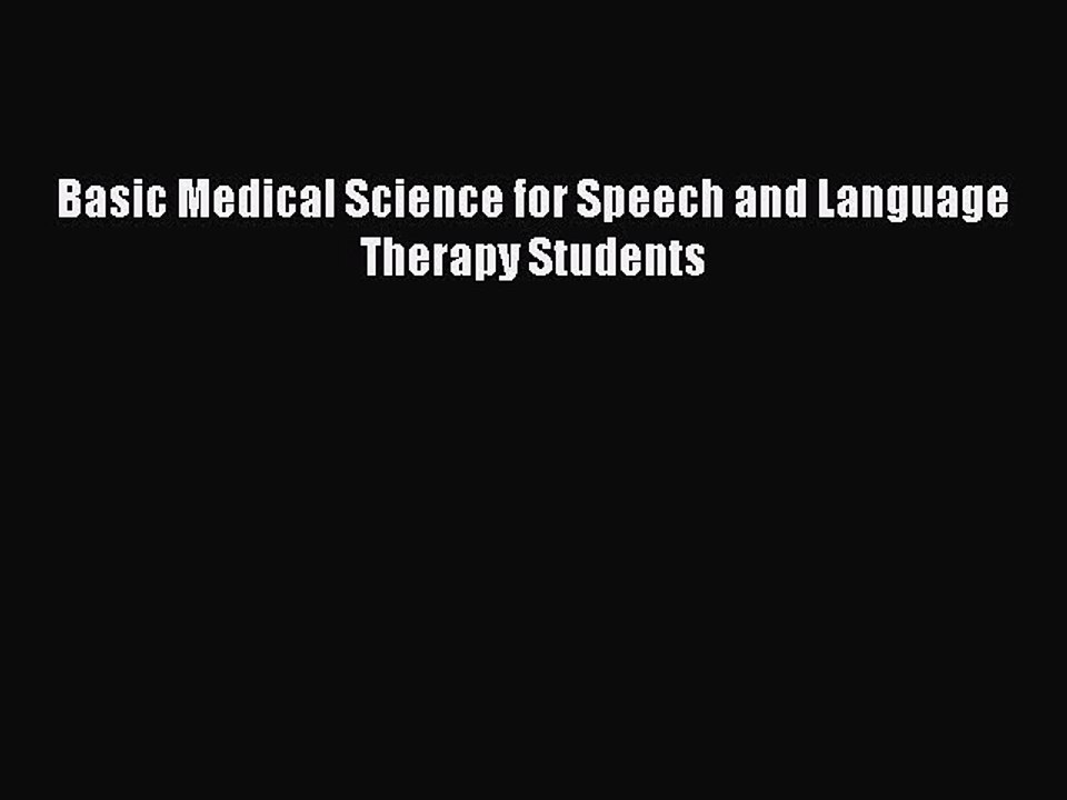 Download Basic Medical Science for Speech and Language Therapy Students Ebook Free