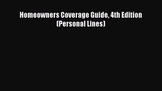 Read Homeowners Coverage Guide 4th Edition (Personal Lines) Ebook Free