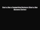 [PDF] Start & Run a Copywriting Business (Start & Run Business Series) Free Books