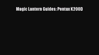 Read Magic Lantern Guides: Pentax K200D PDF Online
