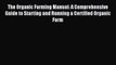 [PDF] The Organic Farming Manual: A Comprehensive Guide to Starting and Running a Certified