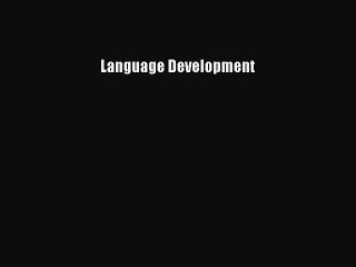 Read Language Development Ebook Free