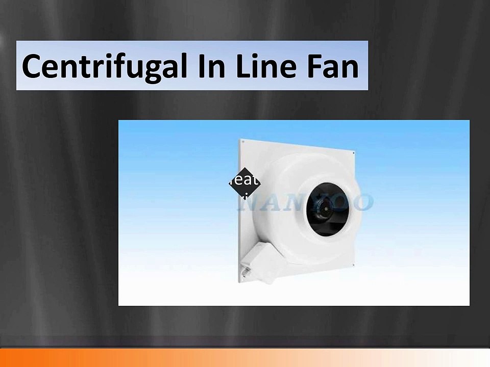 Centrifugal in line fan – Ideal for various applications for proper ventilation and air flow