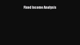 Read Fixed Income Analysis Ebook Free