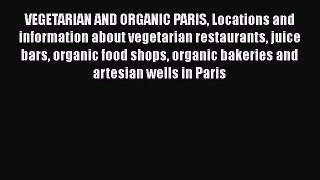 Read Books VEGETARIAN AND ORGANIC PARIS Locations and information about vegetarian restaurants