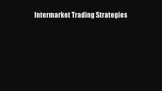 Download Intermarket Trading Strategies Ebook Free