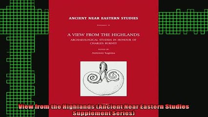 READ book  View from the Highlands Ancient Near Eastern Studies Supplement Series Full EBook