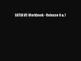 [PDF] CATIA V5 Workbook - Release 6 & 7 Read Full Ebook