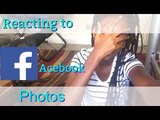 Reacting to Facebook pictures!