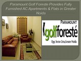 Paramount Offer Fully Furnished AC Apartments & Fully Furnished Flats in Greater Noida