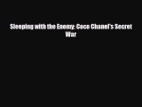 [PDF] Sleeping with the Enemy: Coco Chanel's Secret War [Read] Online