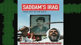 DOWNLOAD FREE Ebooks  Saddams Iraq FaceOff in the Gulf Full EBook