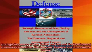 READ FREE FULL EBOOK DOWNLOAD  Strategic Resources of Iraq Turkey and Iran and the Development of Kurdish Nationalism Full Free