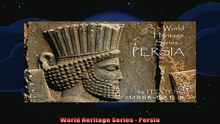 READ book  World Heritage Series  Persia Full Free