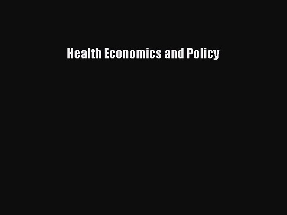 Download Health Economics and Policy PDF Free