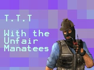 BAD TERRORIST - Trouble in Terrorist Town w/ The Unfair Manatees