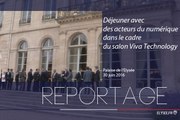 [REPORTAGE] Déjeuner avec des acteurs du numérique dans le cadre du salon Viva Technology