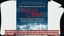 behold  The Definitive Guide to Social CRM Maximizing Customer Relationships with Social Media to